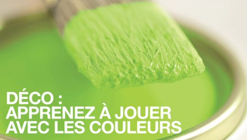 Déco - Apprenez à jouer avec les couleurs